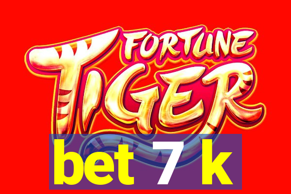 bet 7 k